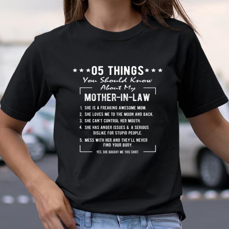 5 Things You Should Know About My Mother In Law Funny T Unisex T-Shirt Cotton Tee