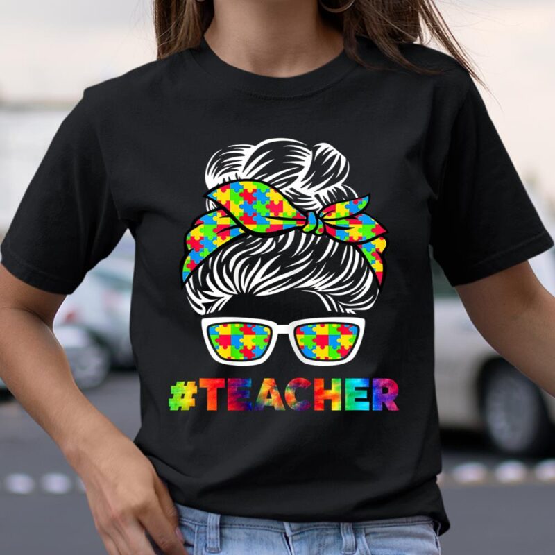 Autism Unisex T-Shirt Cotton Tees For Teachers Messy Bun Sunglasses Bandana Mother Day Unisex T-Shirt Cotton Tee