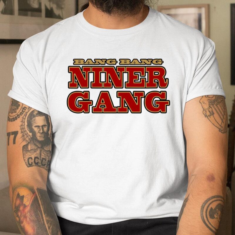 Bang Bang Niner Gang Football Unisex T-Shirt Cotton Tee