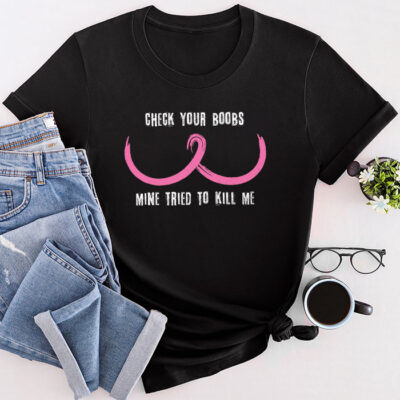 Breast Cancer Awareness Shirt Check Your Boobs Survivor Gift Unisex T-Shirt Cotton Tee THM1087