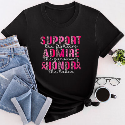 Breast Cancer Support Admire Honor Breast Cancer Awareness Unisex T-Shirt Cotton Tee THM1144