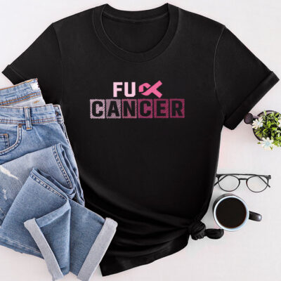 Fuck Cancer Tshirt For Breast Cancer Awareness Unisex T-Shirt Cotton Tee THM1178