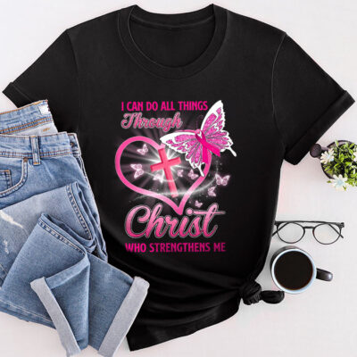 I Can Do All Things Through Christ Breast Cancer Awareness Unisex T-Shirt Cotton Tee THM1208