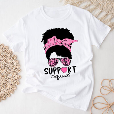 Support Squad Messy Bun Leopard Pink Breast Cancer Awareness Unisex T-Shirt Cotton Tee THM1007